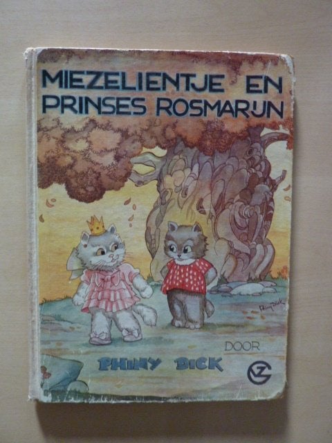 Phiny Dick - Miezelientje en prinses Rosmarijn, Boeken, Verzenden, Gelezen, Fictie algemeen