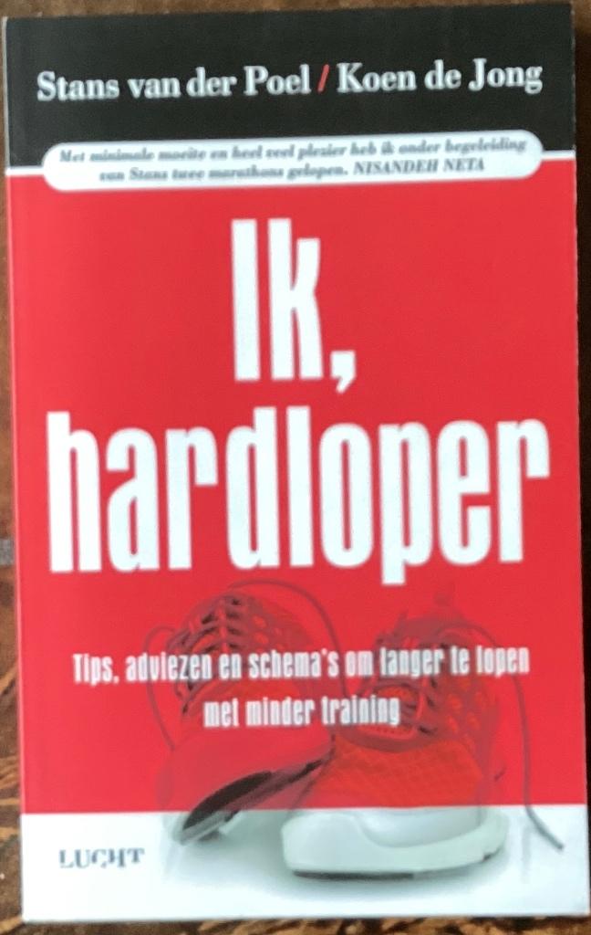 Ik hardloper – Stans van der Poel / Koen de Jong, Ophalen of Verzenden, Zo goed als nieuw, Lopen en Fietsen