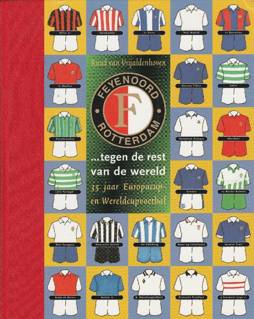 Feyenoord tegen de rest van de wereld - 35 jaar Europacup, Ruud van Vrijaldenhoven, Ophalen of Verzenden, Zo goed als nieuw, Balsport
