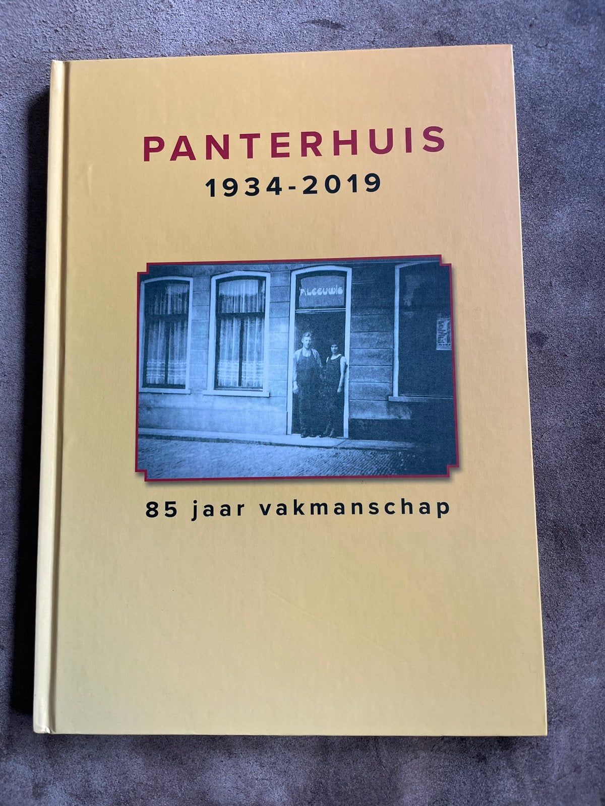 Panterhuis 1934-2019: 85 jaar vakmanschap - gesigneerd, Boeken, Ophalen of Verzenden, Zo goed als nieuw