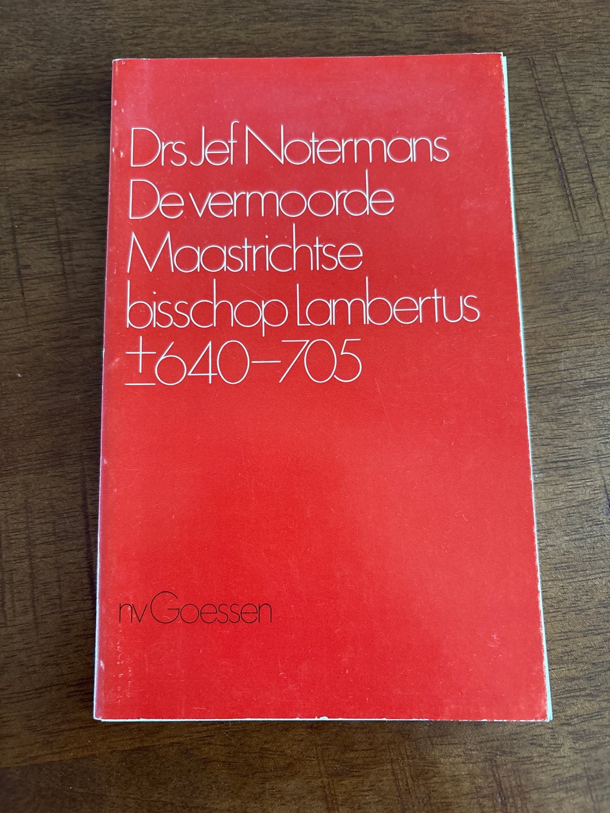 De vermoorde Maastrichtse bisschop Lambertus - Jef Notermans, Ophalen of Verzenden, Gelezen, Religie