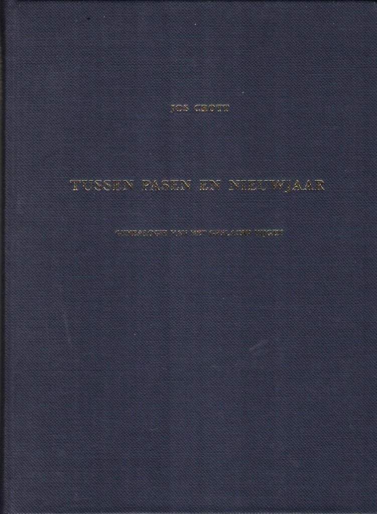 Tussen Pasen en Nieuwjaar.Genealogie van het geslacht Vijgen, Ophalen of Verzenden, Gelezen, Jos Crott