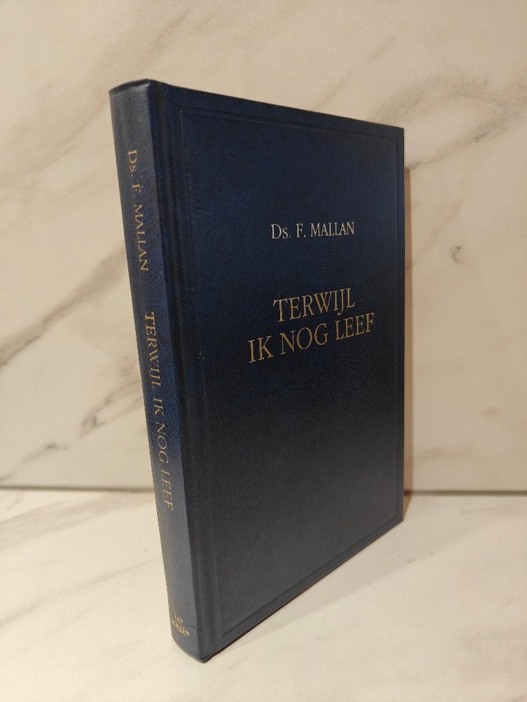 Ds. F. Mallan: Terwijl ik nog leef 8 predikaties, Ophalen of Verzenden, Gelezen, Christendom | Protestants