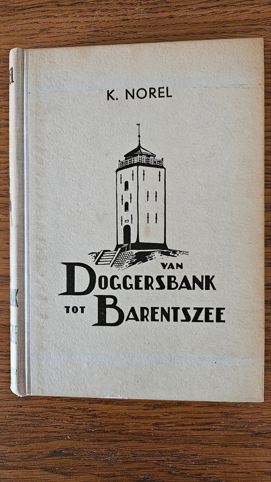 Van Doggersbank tot Barentszzee - K. Norel (1949), Boeken, Gelezen, Fictie algemeen, Ophalen of Verzenden, K. Norel