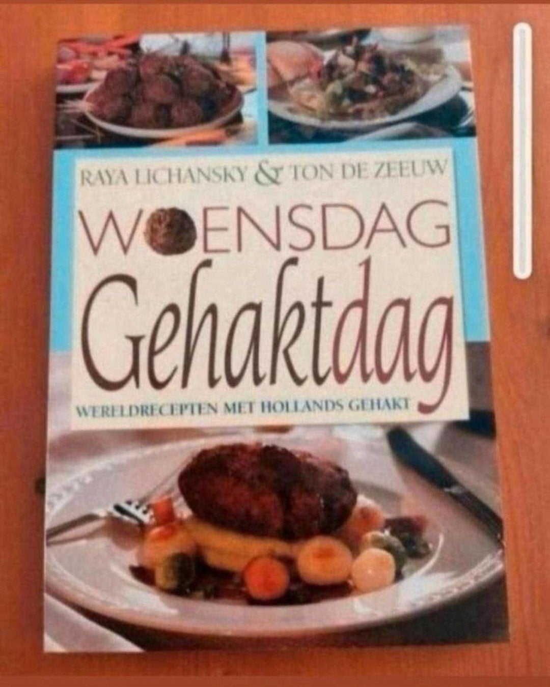 Woensdag Gehaktdag: Wereldrecepten met Hollands Gehakt, Boeken, Ophalen of Verzenden, Raya Lichansky & Ton de Zeeuw, Overige gebieden