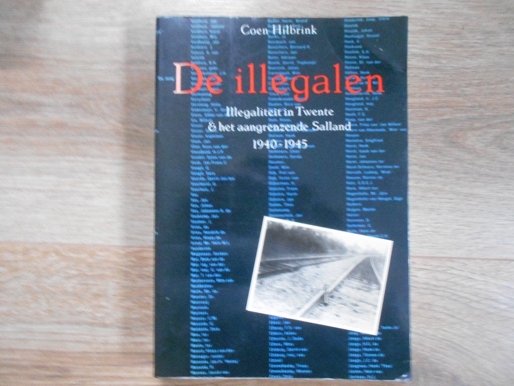 Coen Hilbrink De illegalen, Ophalen of Verzenden, Tweede Wereldoorlog, Zo goed als nieuw, Overige onderwerpen