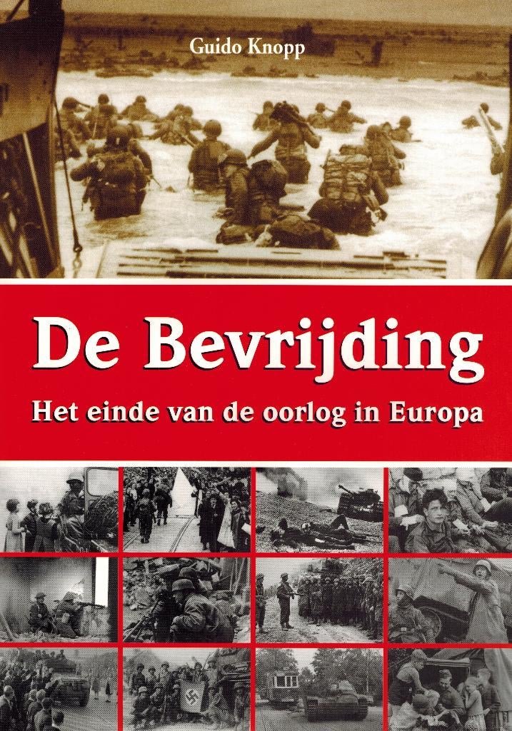 De bevrijding. Het einde van de oorlog in Europa. NIEUW boek, Tweede Wereldoorlog, Guido Knopp, Nieuw, Ophalen of Verzenden