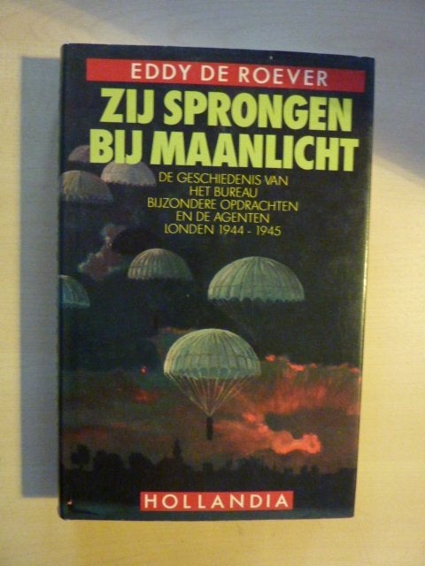 Eddy de Roever - Zij sprongen bij maanlicht, Boeken, Verzenden, Zo goed als nieuw