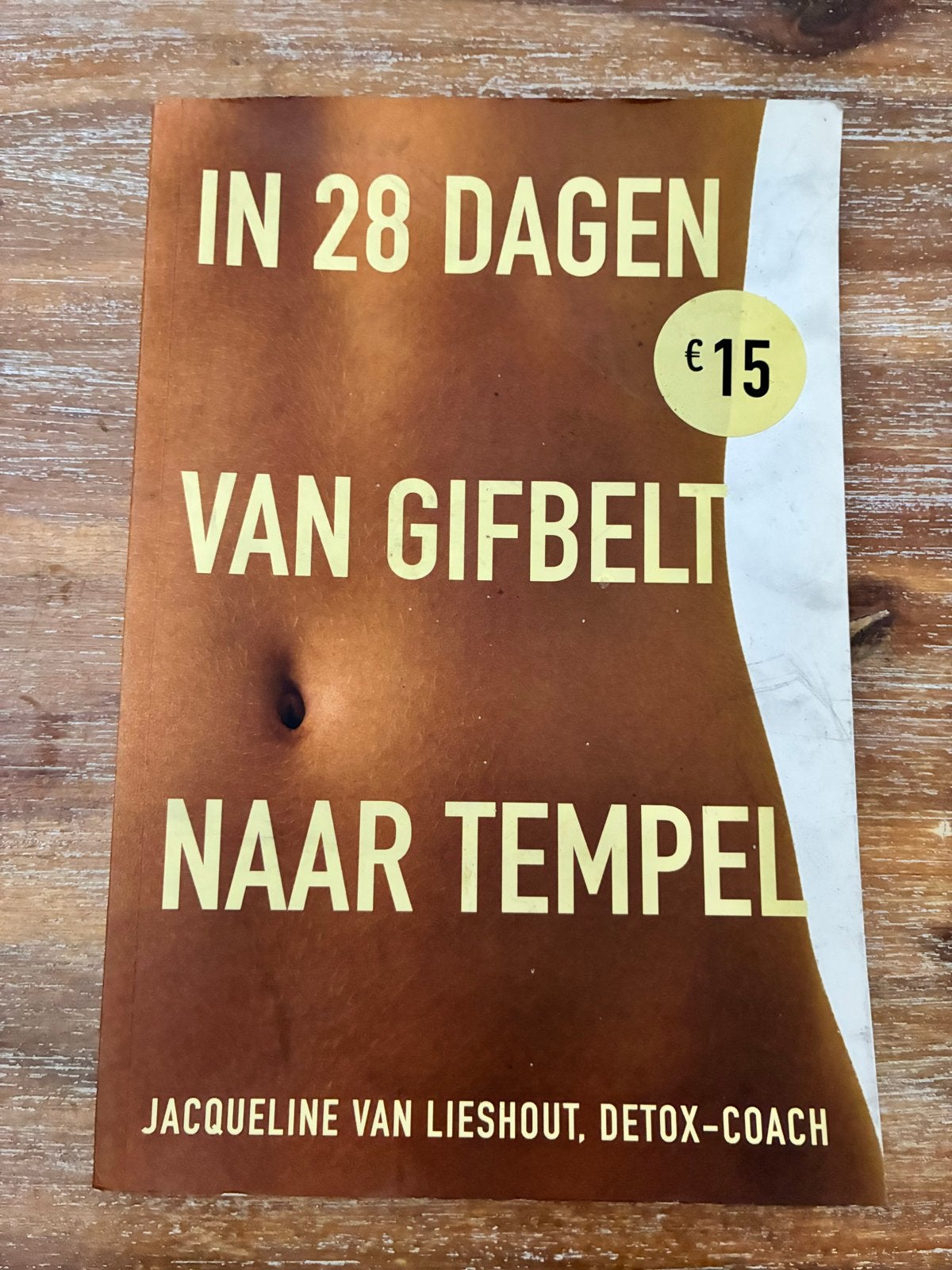 In 28 Dagen Van Gifbelt Naar Tempel - J. van Lieshout, Ophalen of Verzenden, Gelezen, Dieet en Voeding
