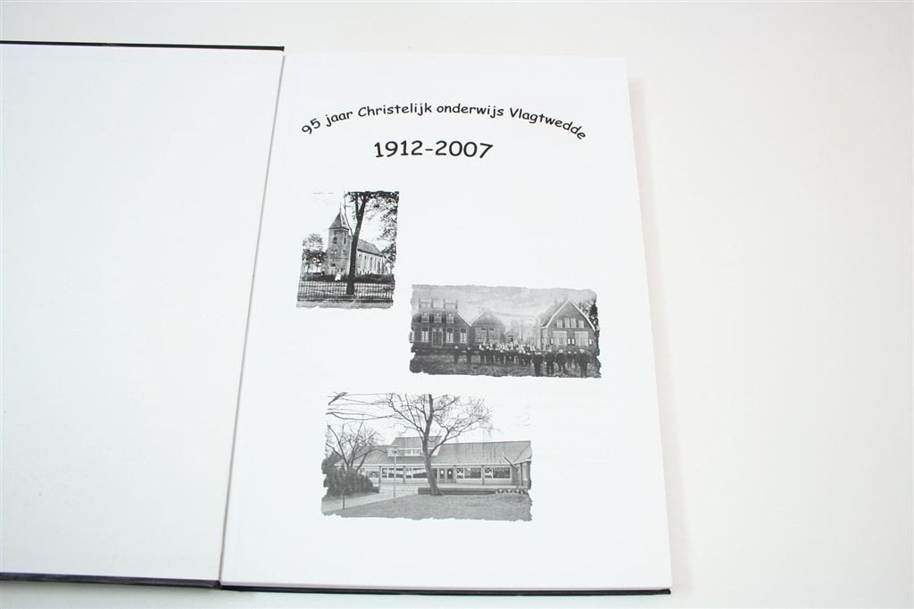 Christelijk Onderwijs Vlagtwedde 1912-2007 — Schaars — Nobbe, Ophalen of Verzenden, Gelezen