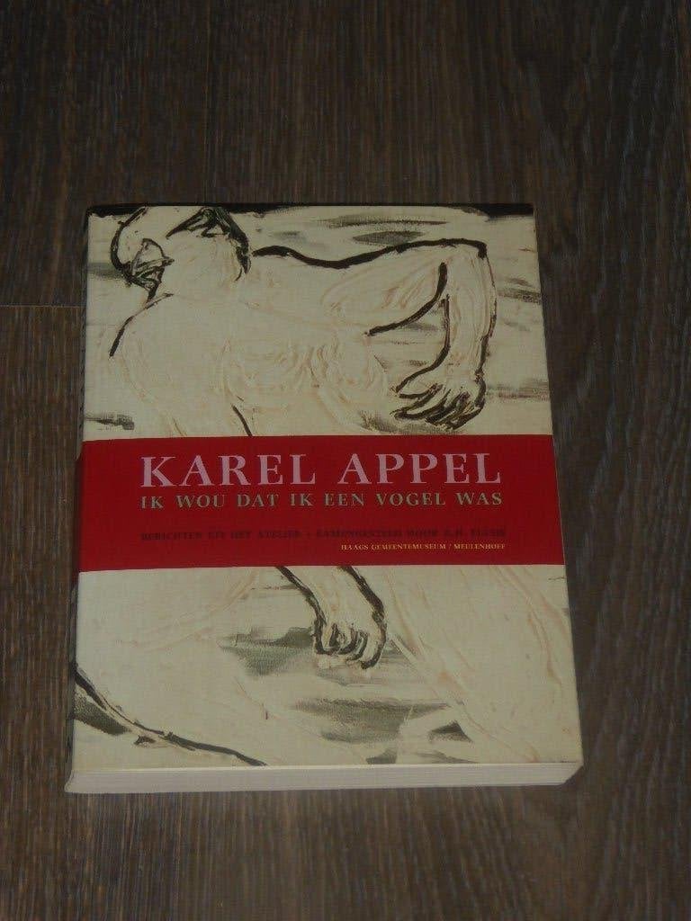 R.H. Fuchs (Samenstelling) - KAREL APPEL - IK WOU DAT IK EEN, R.H. FUCHS (Samenstelling), Verzenden, Zo goed als nieuw, Schilder- en Tekenkunst