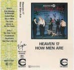 Heaven 17 vintage muziek cassette How men are 9 tracks, Cd's en Dvd's, Gebruikt, Ducoso, 1 bandje, Ophalen of Verzenden
