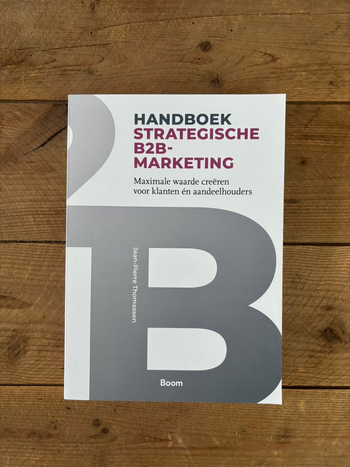 Handboek Strategische B2B-marketing, Ophalen of Verzenden, Zo goed als nieuw, Jean-Pierre Thomassen