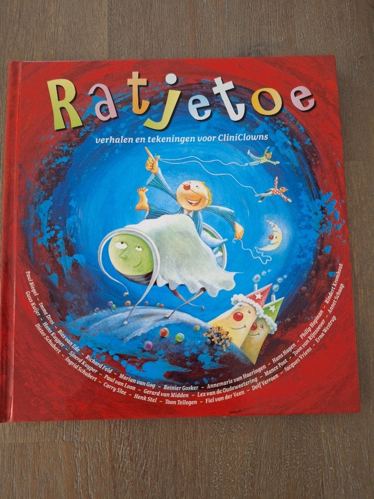 Ratjetoe - verhalen en tekeningen voor Cliniclowns, Fictie algemeen, Ophalen of Verzenden, Zo goed als nieuw, Paul Biegel, Imme Dros, Bies van Ede e.a.