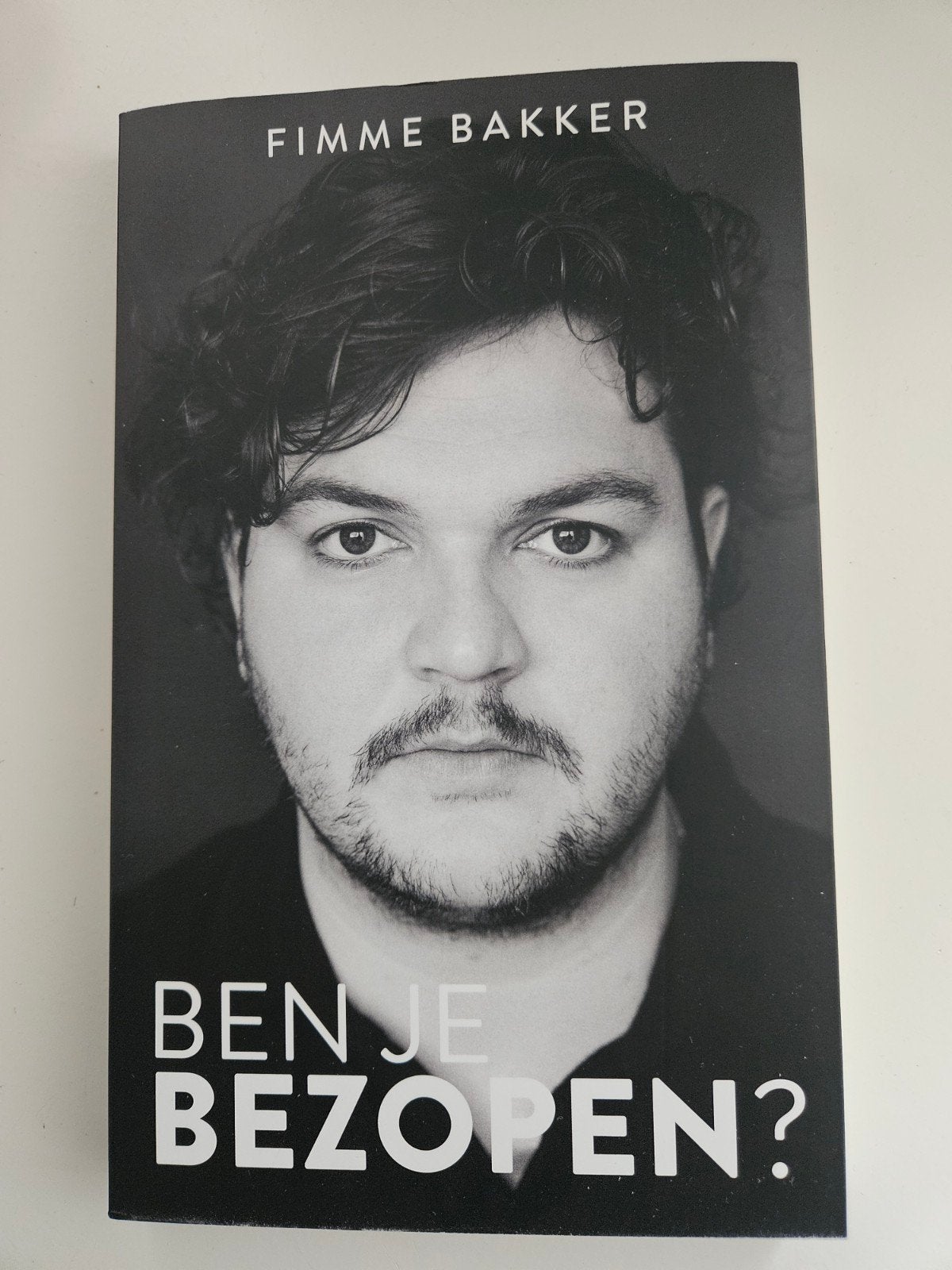 Fimme Bakker - Ben je bezopen?, Ophalen of Verzenden, Zo goed als nieuw, Fimme Bakker, Nederland