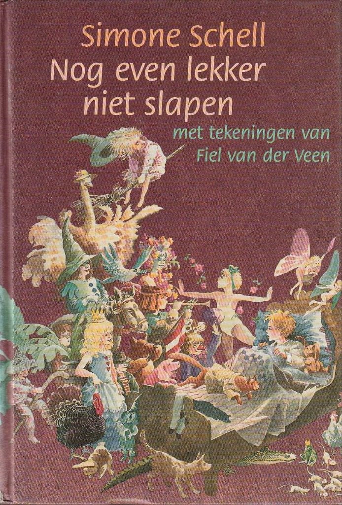 Nog even lekker niet slapen - Simone Schell, Boeken, Ophalen of Verzenden, Zo goed als nieuw, Simone Schell, Fictie algemeen