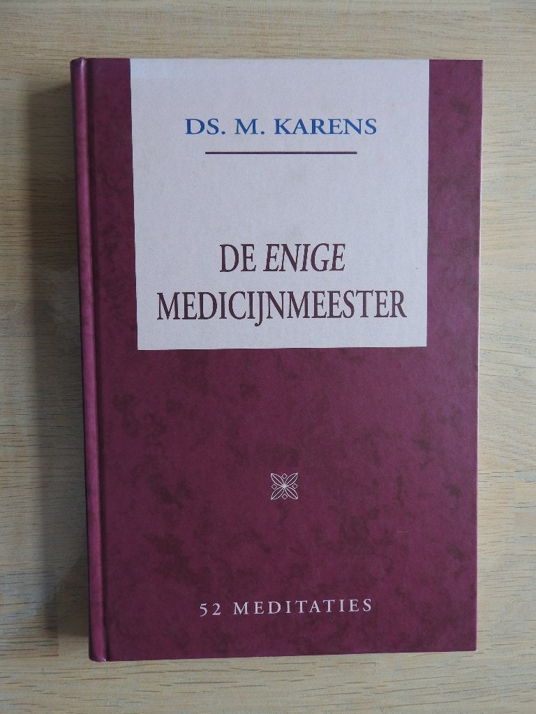 Ds. M. Karens - De Enige Medicijnmeester - 52 Meditaties, Ophalen of Verzenden, Zo goed als nieuw
