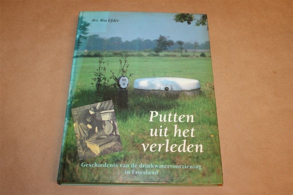 Putten uit het Verleden — Drinkwater in Friesland 1988, Ophalen of Verzenden, Gelezen