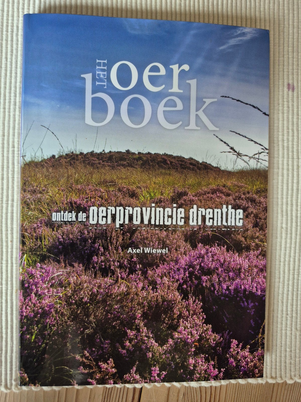 Het Oerboek: Ontdek de Oerprovincie Drenthe - Nieuw, Boeken, Ophalen of Verzenden, Nieuw, Axel Wiewel