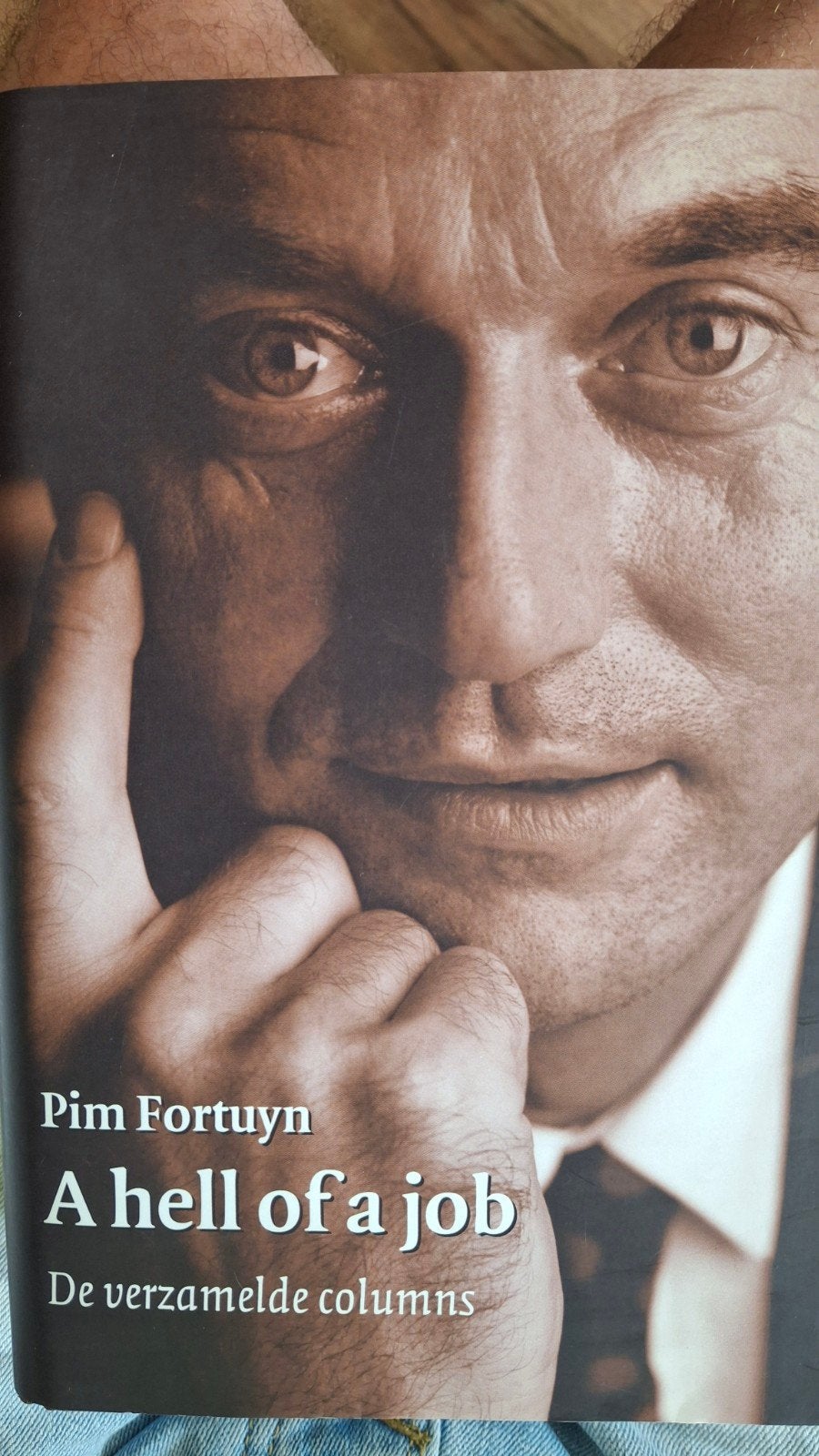 Pim Fortuyn - A Hell of a Job (De verzamelde columns), Ophalen of Verzenden, Zo goed als nieuw, Pim Fortuyn, Eén auteur