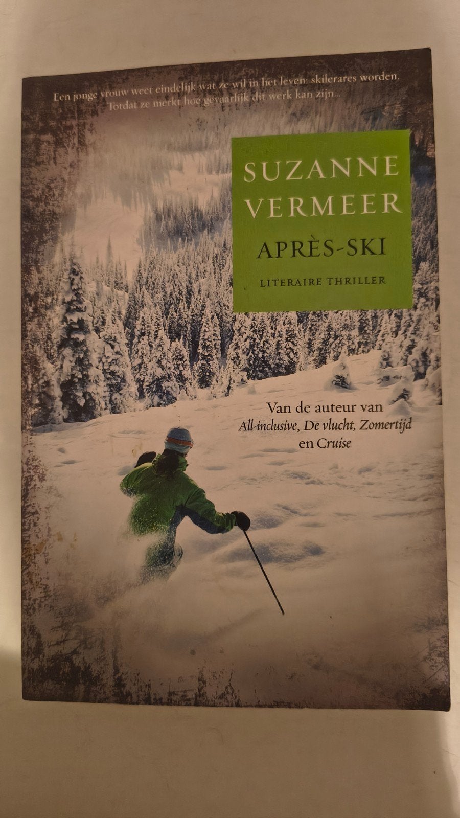 Suzanne Vermeer - Après-Ski (Literaire Thriller), Ophalen of Verzenden, Gelezen, Suzanne Vermeer, Nederland