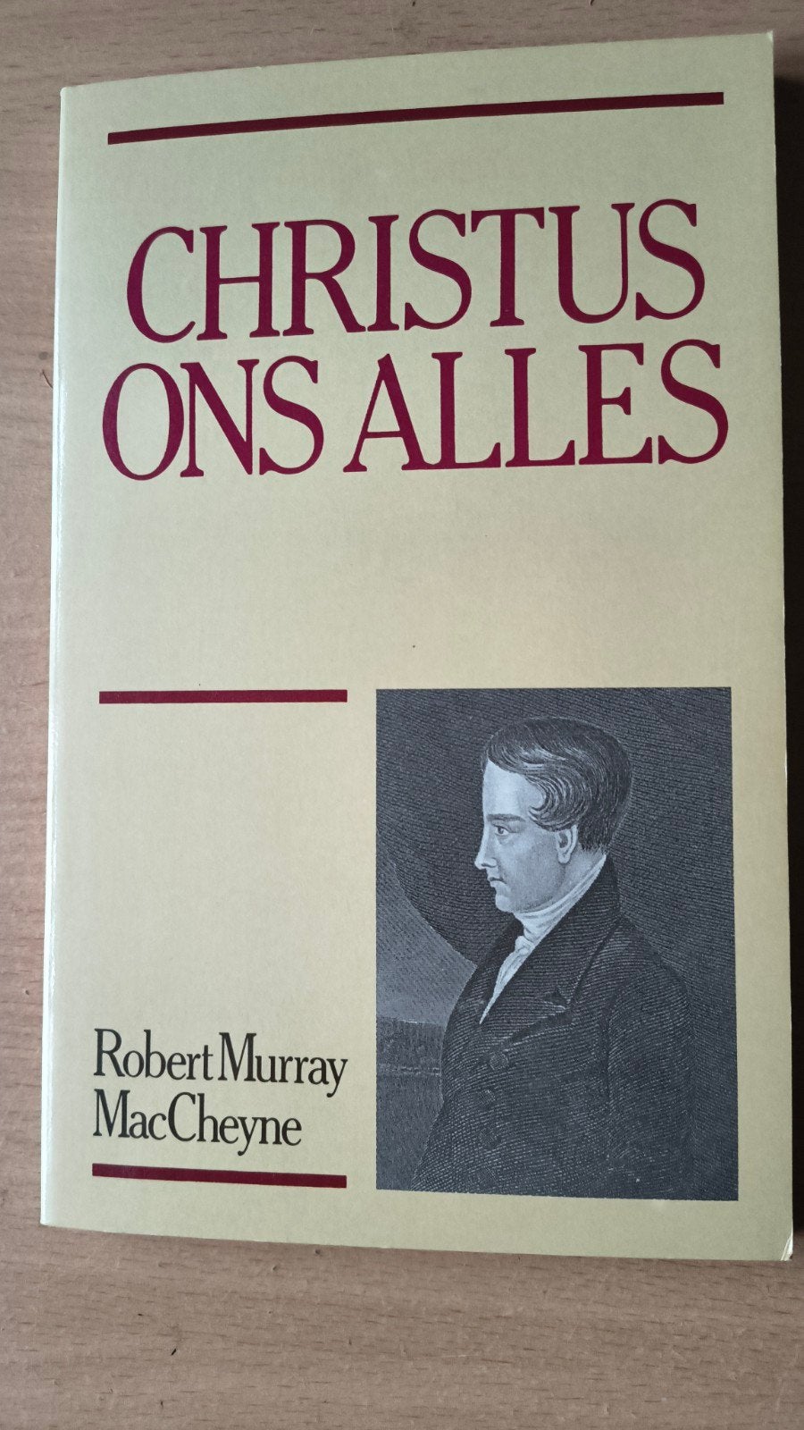 Christus ons alles. RM Mac Cheyne, RM Mac Cheyne, Christendom | Protestants, Ophalen of Verzenden, Zo goed als nieuw