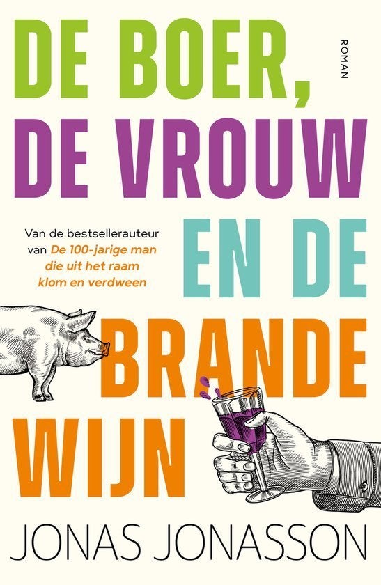Jonas Jonasson: De boer, de vrouw en de brandewijn, Ophalen of Verzenden, Gelezen