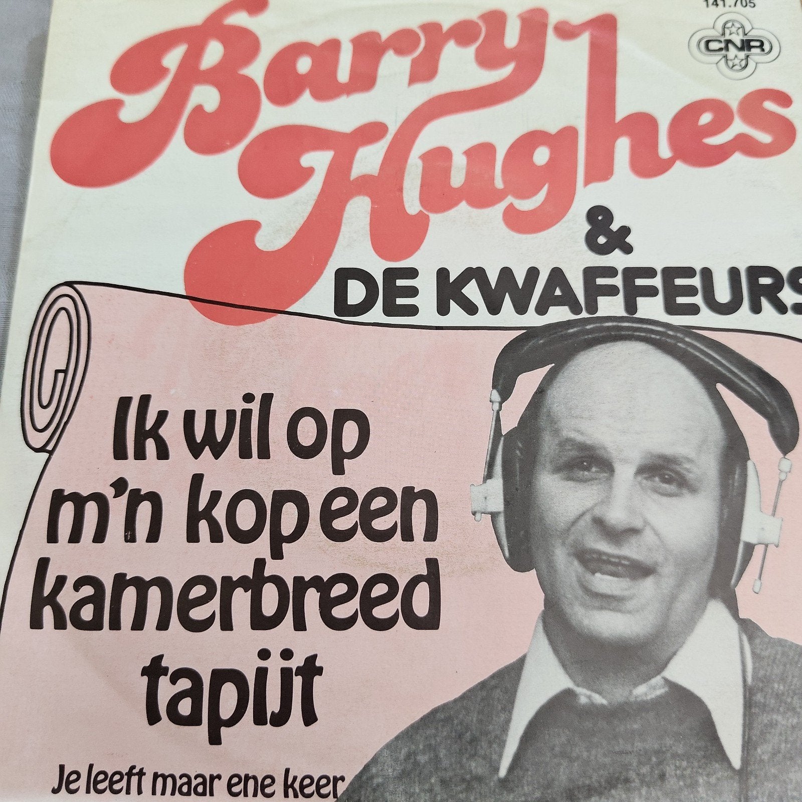 Barry Hughes & De Kwaffeurs  Ik wil op m'n kop een kamerbre, Ophalen of Verzenden, 7 inch