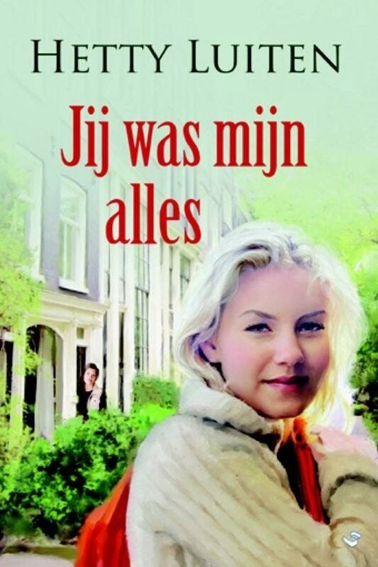 Hetty Luiten Jij was mijn alles., Ophalen of Verzenden, Gelezen