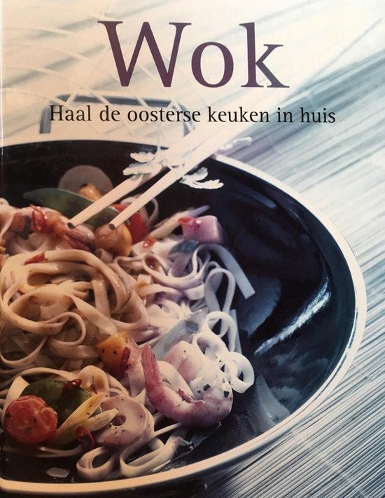 wok de oosterse keuken, 9789052955513, Boeken, Azië en Oosters, Gezond koken, Ophalen of Verzenden, Zo goed als nieuw