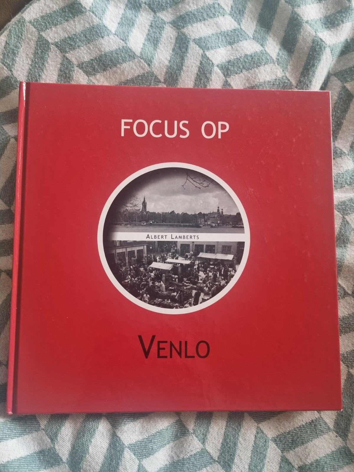 Boek Venlo: Focus op Venlo - Albert Lamberts, Ophalen of Verzenden, 20e eeuw of later, Gelezen, Albert Lamberts