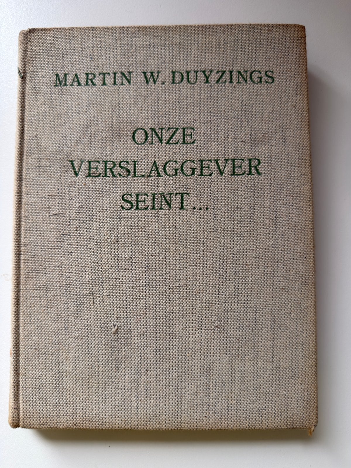 Onze Verslaggever Seint... - Martin W. Duyzings, Ophalen of Verzenden, Gelezen, Overige sporten