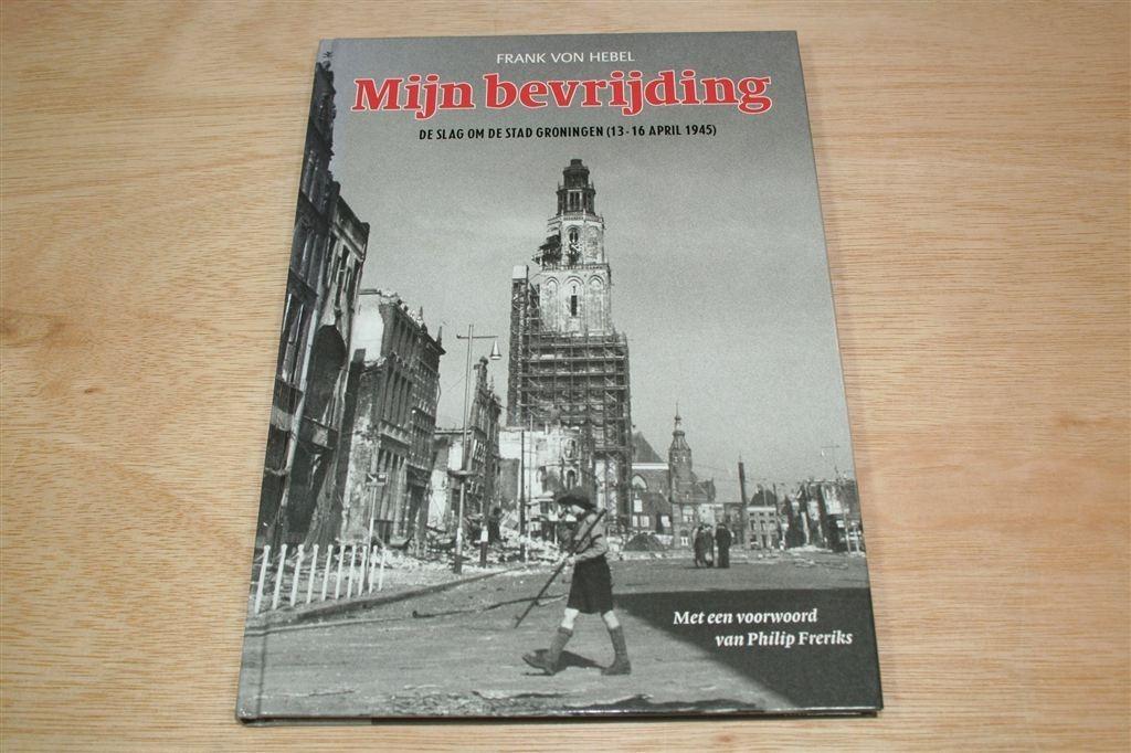 Mijn Bevrijding — Slag om Groningen [1945], Ophalen of Verzenden, Zo goed als nieuw