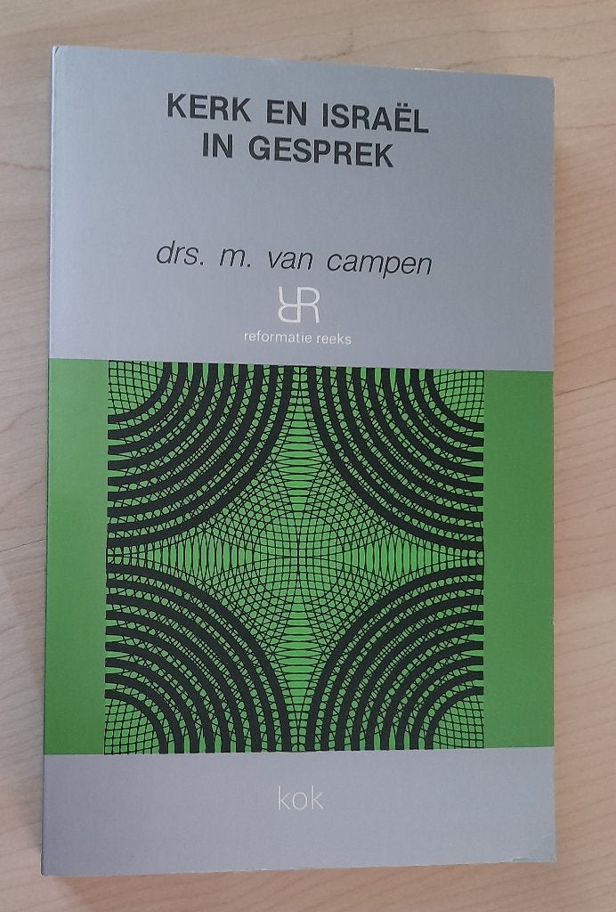 KERK EN ISRAEL IN GESPREK  drs M van Campen, Boeken, Ophalen of Verzenden, Gelezen