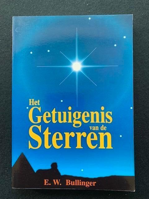 Het getuigenis van de sterren; Dr. E.W. Bullinger, Ophalen of Verzenden, Zo goed als nieuw