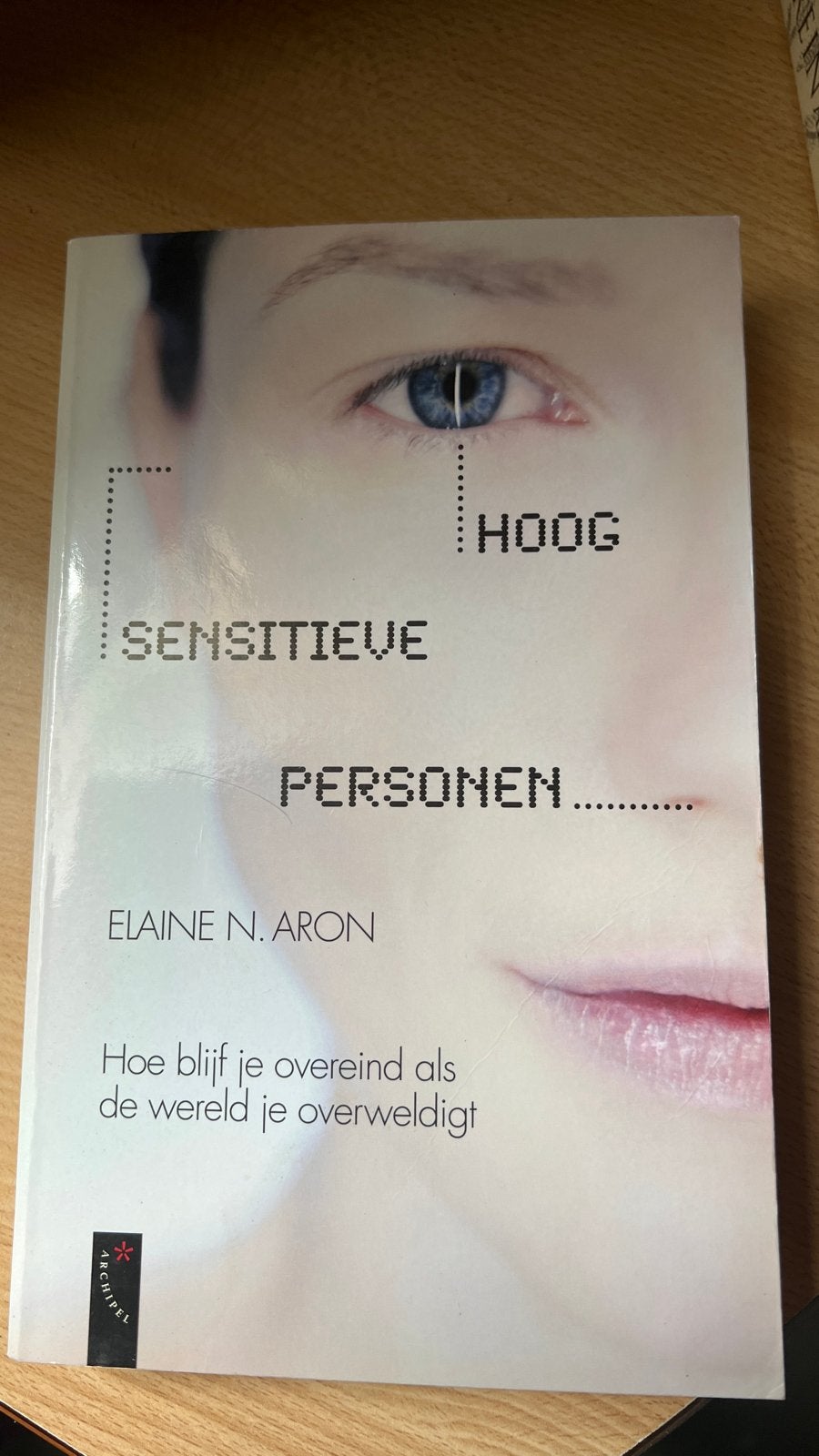 Hoog Sensitieve Personen - Elaine N. Aron, Ophalen of Verzenden, Zo goed als nieuw, Klinische psychologie