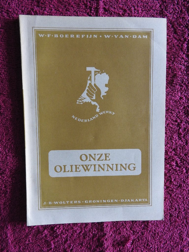 K. Norel - Onze Oliewinning - Nederland werkt, Ophalen of Verzenden, Zo goed als nieuw