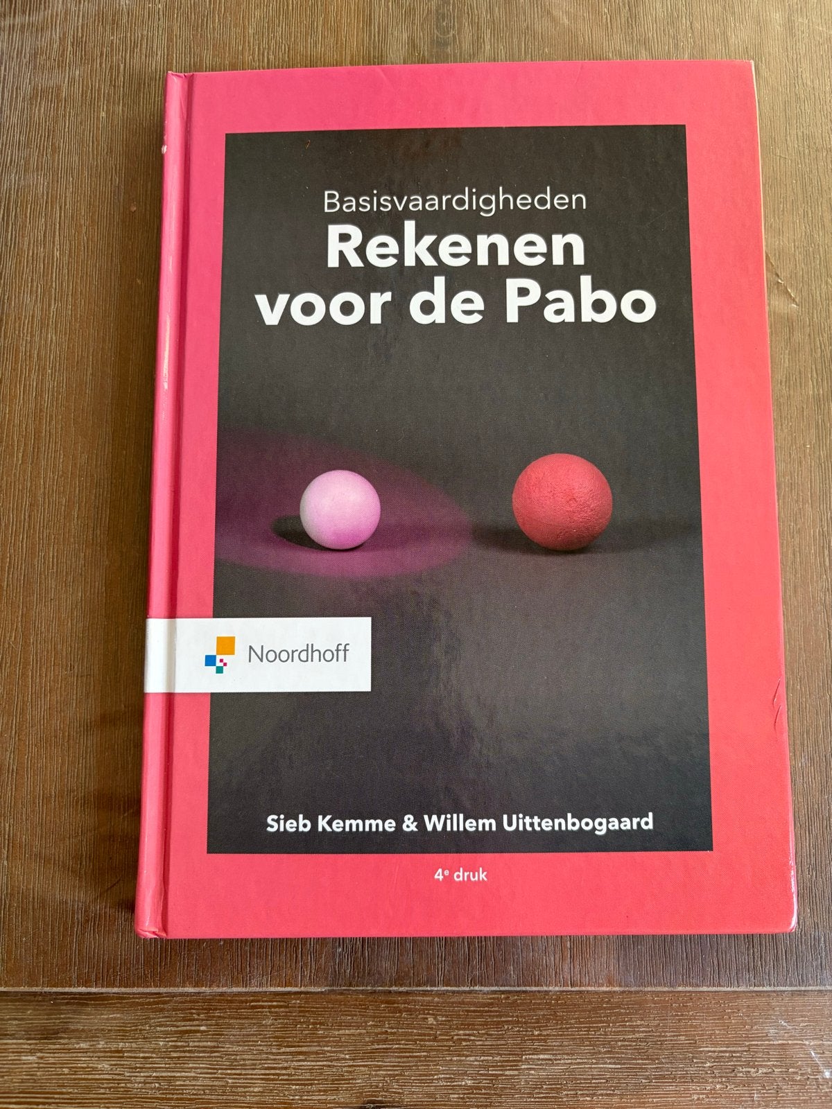 Basisvaardigheden Rekenen voor de Pabo - 4e druk, Ophalen of Verzenden, Zo goed als nieuw, HBO