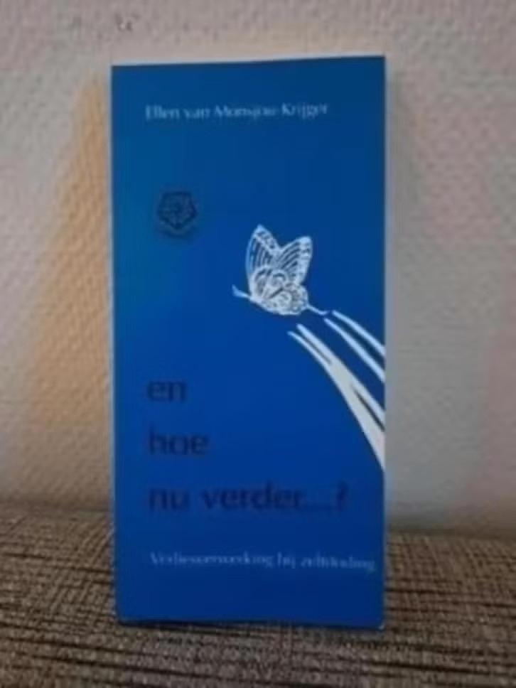EN HOE NU VERDER ... ? Verliesverwerking bij zelfdoding, Ophalen of Verzenden, Zo goed als nieuw