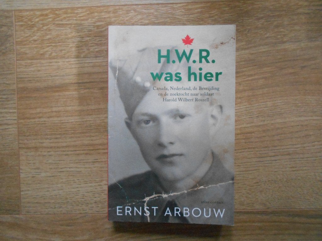 Ernst Arbouw H.W.R. Was hier, Boeken, Ophalen of Verzenden, Tweede Wereldoorlog, Zo goed als nieuw, Overige onderwerpen