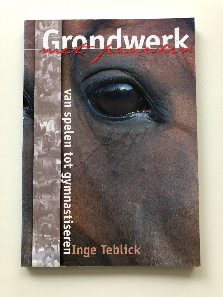 Grondwerk met paarden, Boeken, Verzenden, Inge Teblick, Zo goed als nieuw, Paarden of Pony's