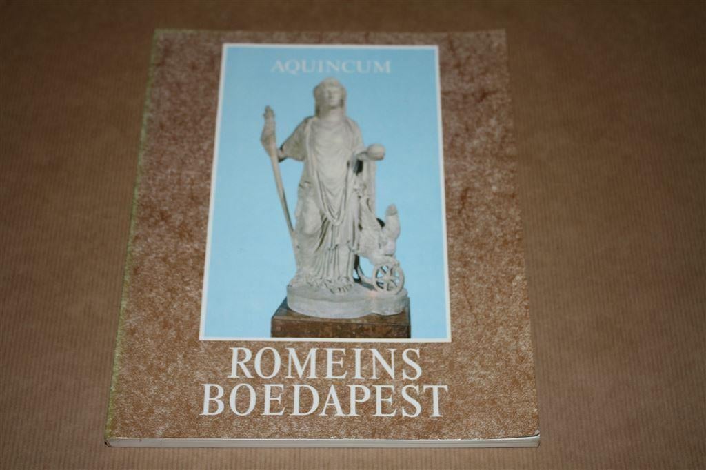 Romeins Boedapest - Nieuwe opgravingen en vondsten in Aquinc, Ophalen of Verzenden, Gelezen, Azië