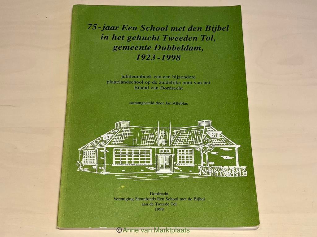 75 jaar Een School met den Bijbel Tweeden Tol, Boeken, Geschiedenis | Stad en Regio, Ophalen of Verzenden, Zo goed als nieuw