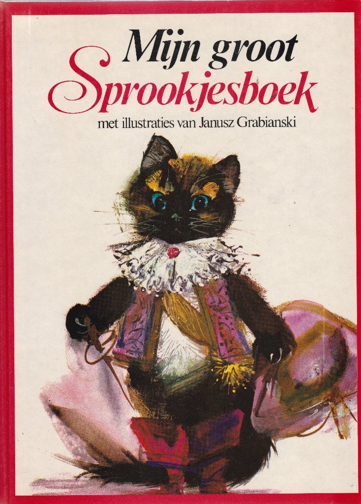 Mijn groot sprookjesboek, ill. Janusz Grabianski, Boeken, Sprookjes en Fabels, Ophalen of Verzenden, Zo goed als nieuw