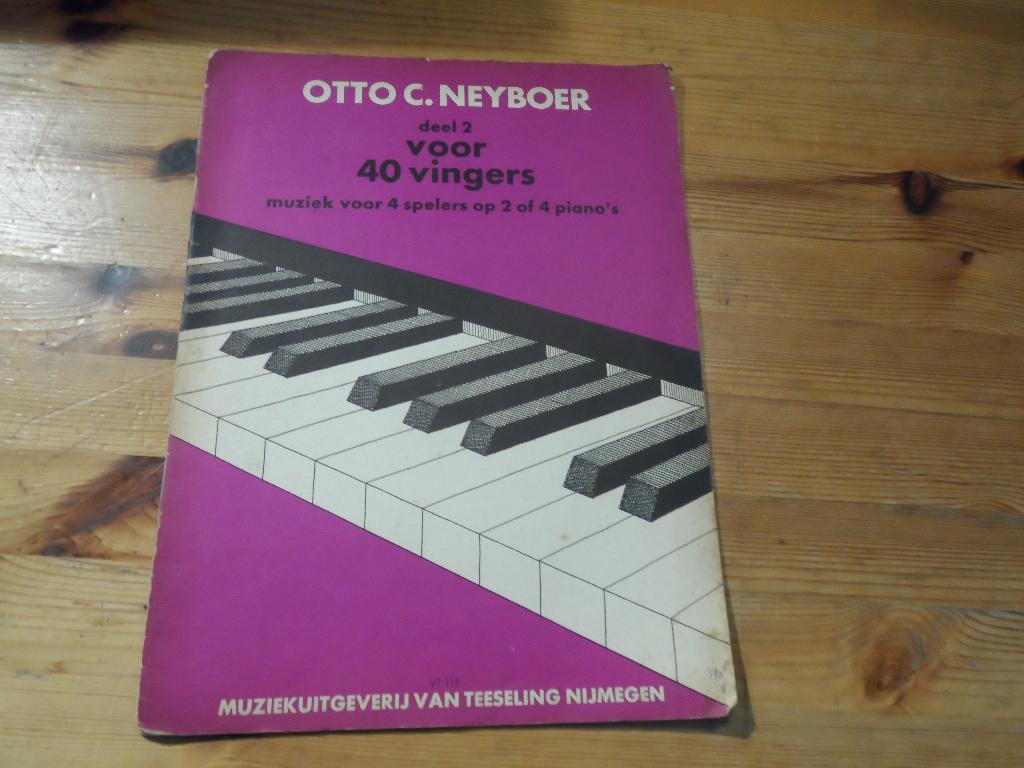 O.c. Neyboer - voor 40 vingers 1, 2 en 3, Muziek en Instrumenten, Bladmuziek, Gebruikt, Ophalen of Verzenden, Artiest of Componist
