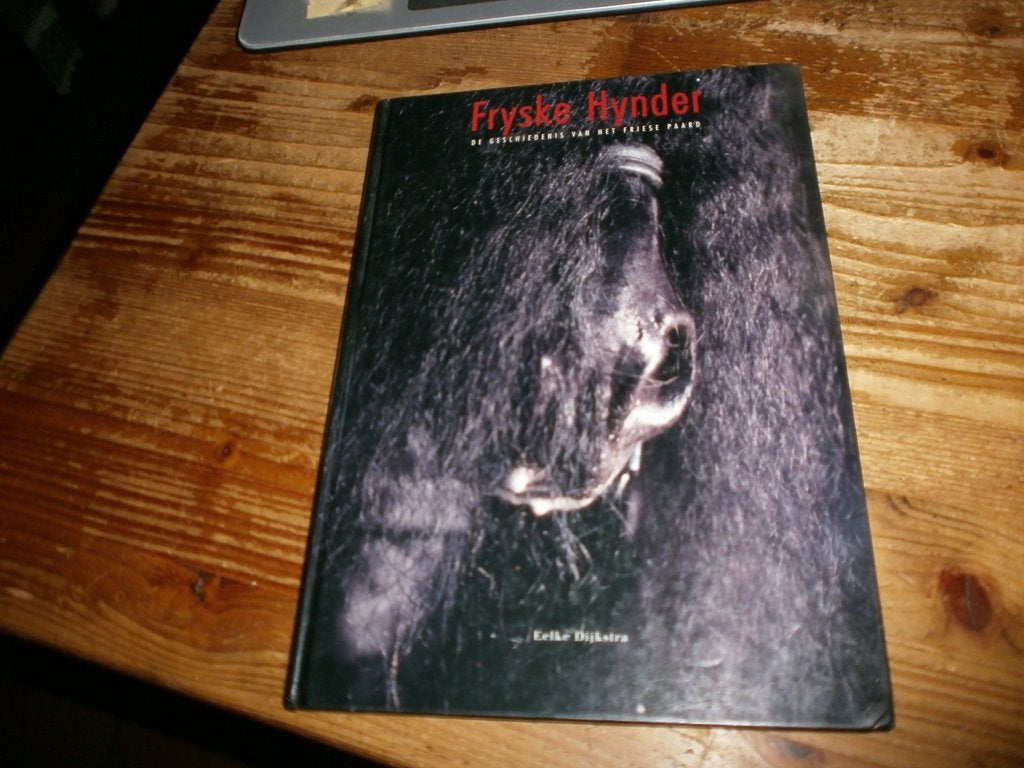 fryske hynder geschiedenis van het friese paard met fotos, Ophalen of Verzenden, Gelezen