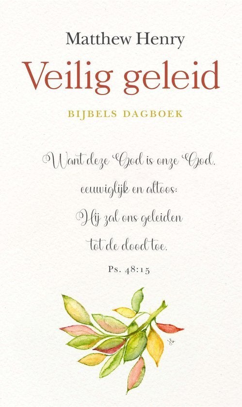 Veilig geleid Matthew Henry 9789402908688, Ophalen of Verzenden, Zo goed als nieuw, Matthew Henry, Christendom | Protestants