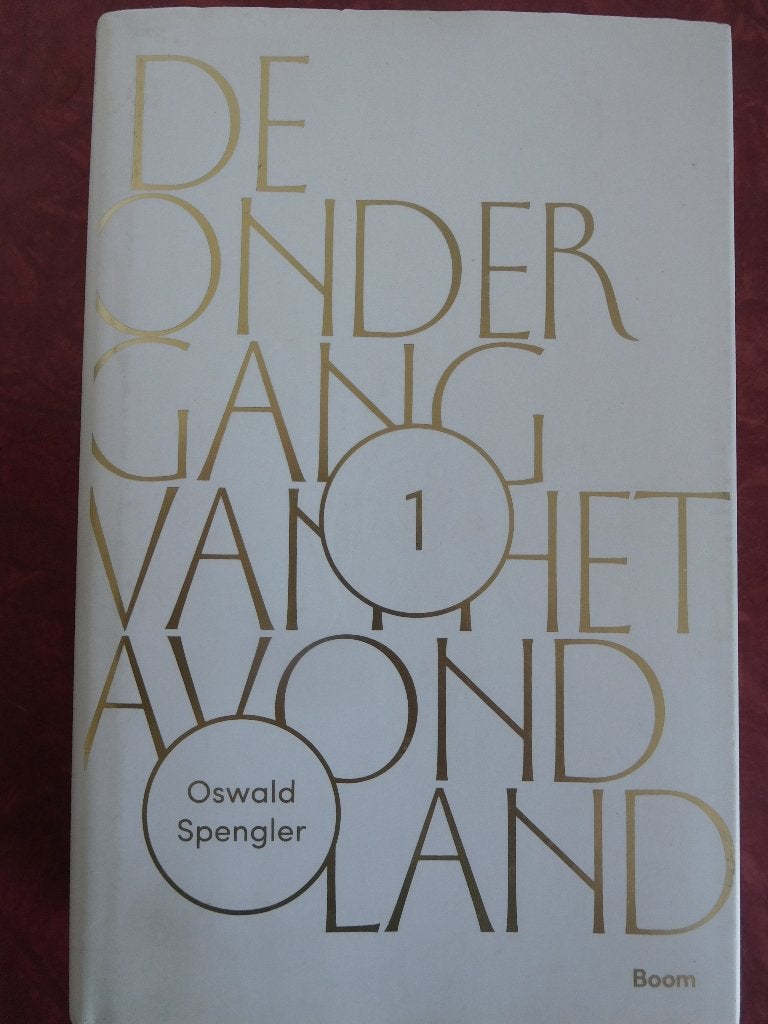 Oswald Spengler  De ondergang van het avondland, Ophalen of Verzenden, Zo goed als nieuw, Nederland