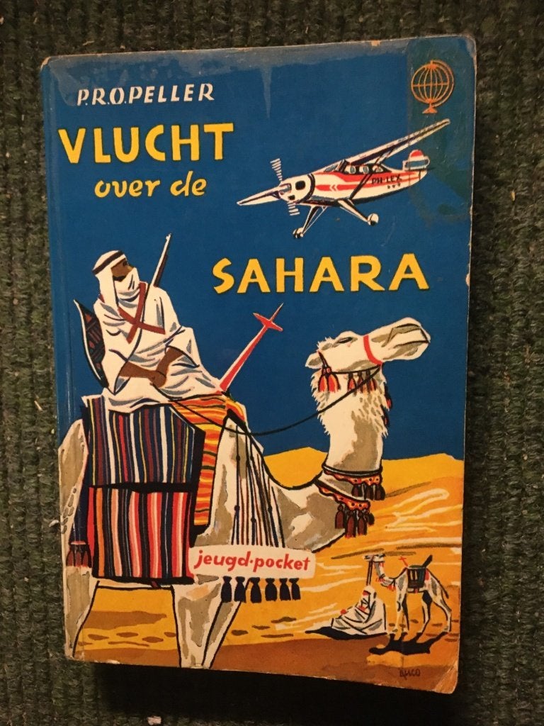 Vlucht over de Sahara ; door P.R.O. Peller #Afrika, Ophalen of Verzenden, Gelezen, Edmond Franquinet
