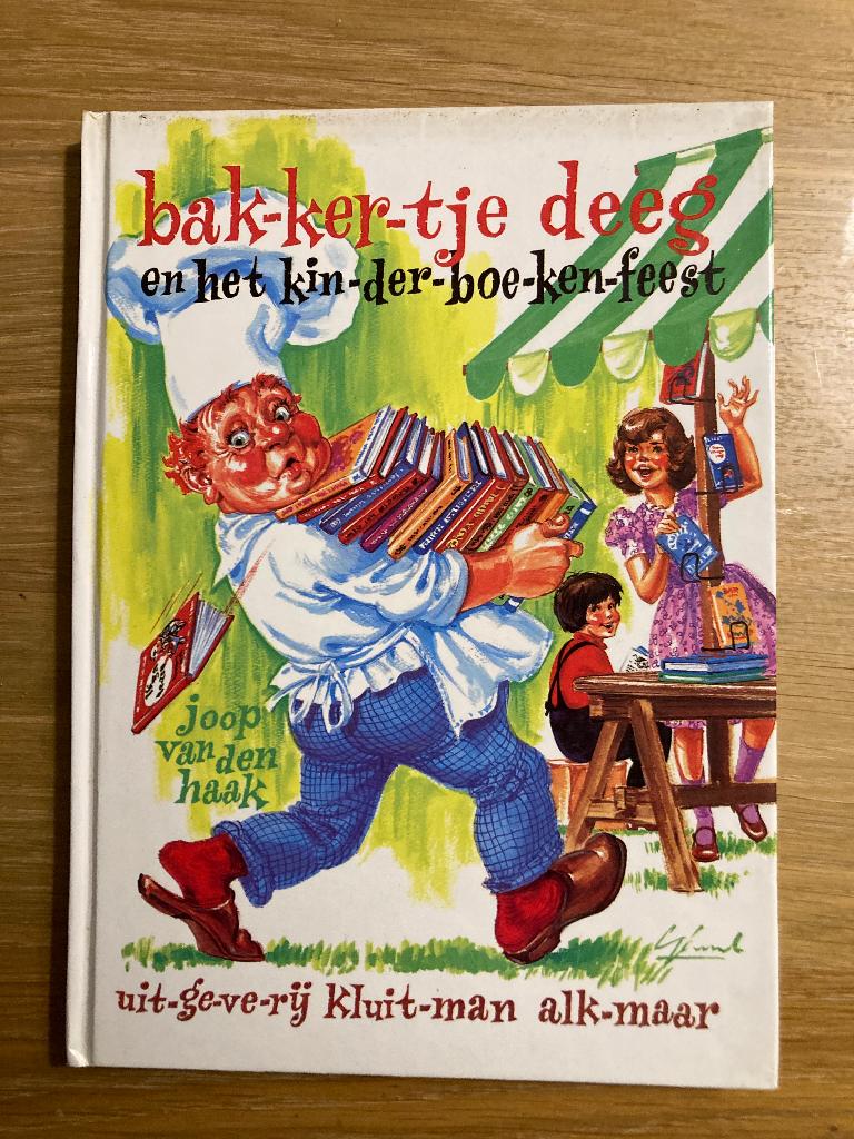 bakkertje deeg en het kinderboekenfeest, Boeken, Ophalen of Verzenden, Zo goed als nieuw, Joop van den Haak, Fictie algemeen